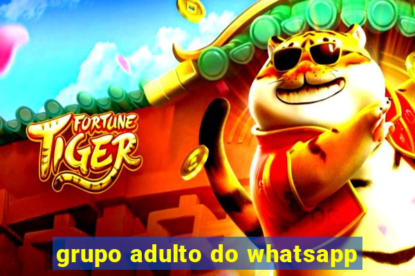 grupo adulto do whatsapp